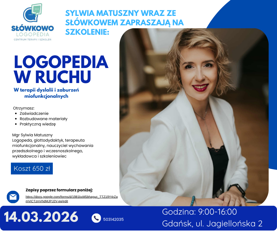 Logopedia w ruchu w terapii dyslalii i zaburzeń miofunkcjonalnych